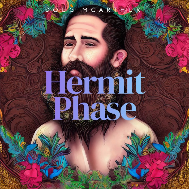 Hermit Phase, Doug McArthur, single, single review, review, music review