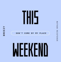 This Weekend, Breezy, single, song, music, music review, review