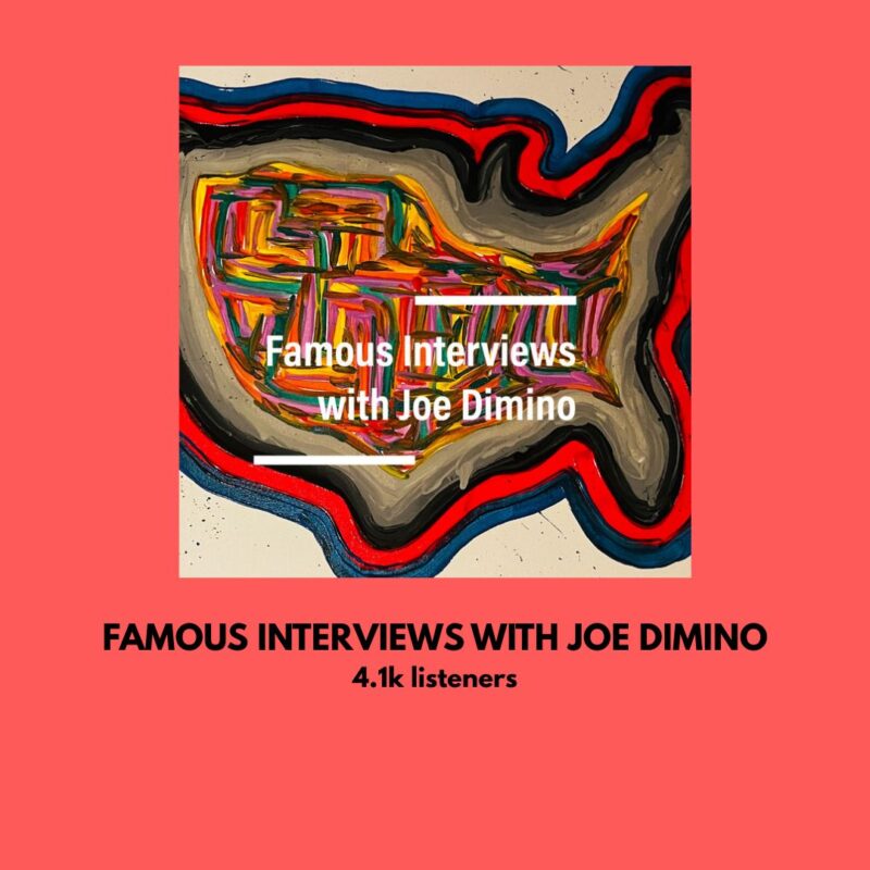 Famous Interviews with Joe Dimino