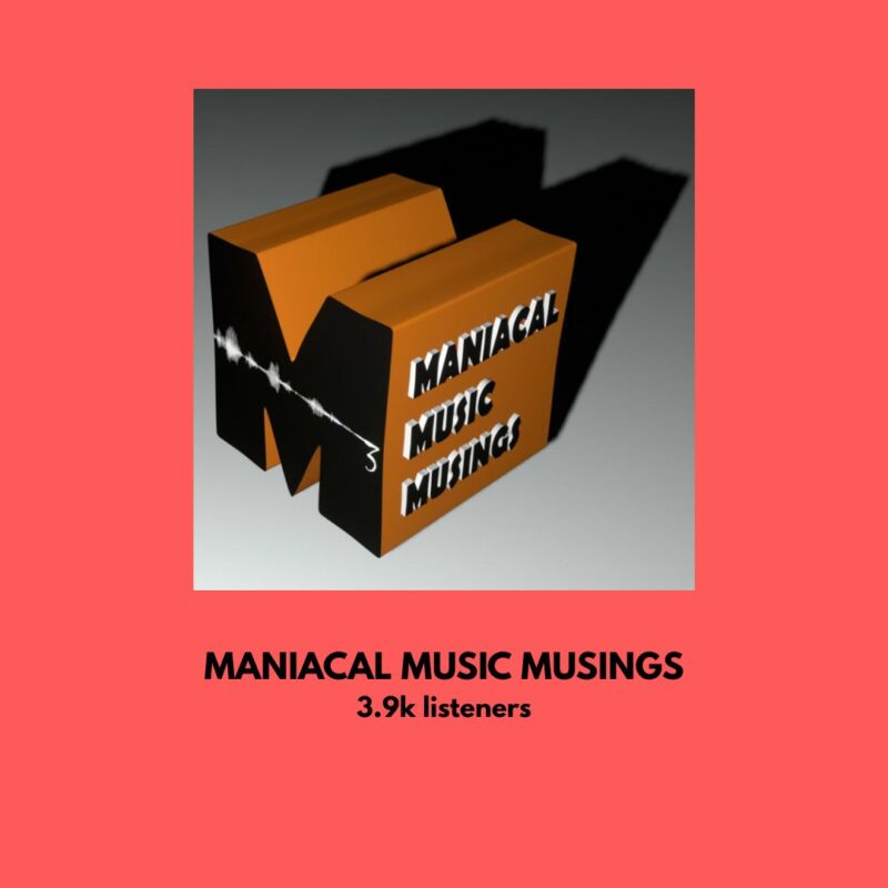 Maniacal Music Musings